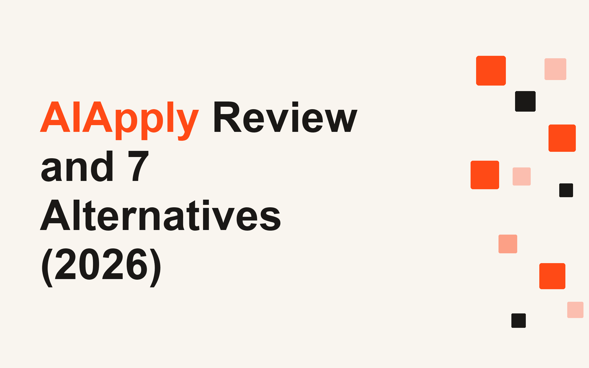 AIApply Review and 7 Alternatives (2026)