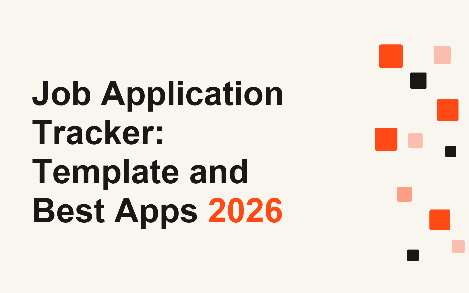 Job Application Tracker: Template and Best Apps 2026