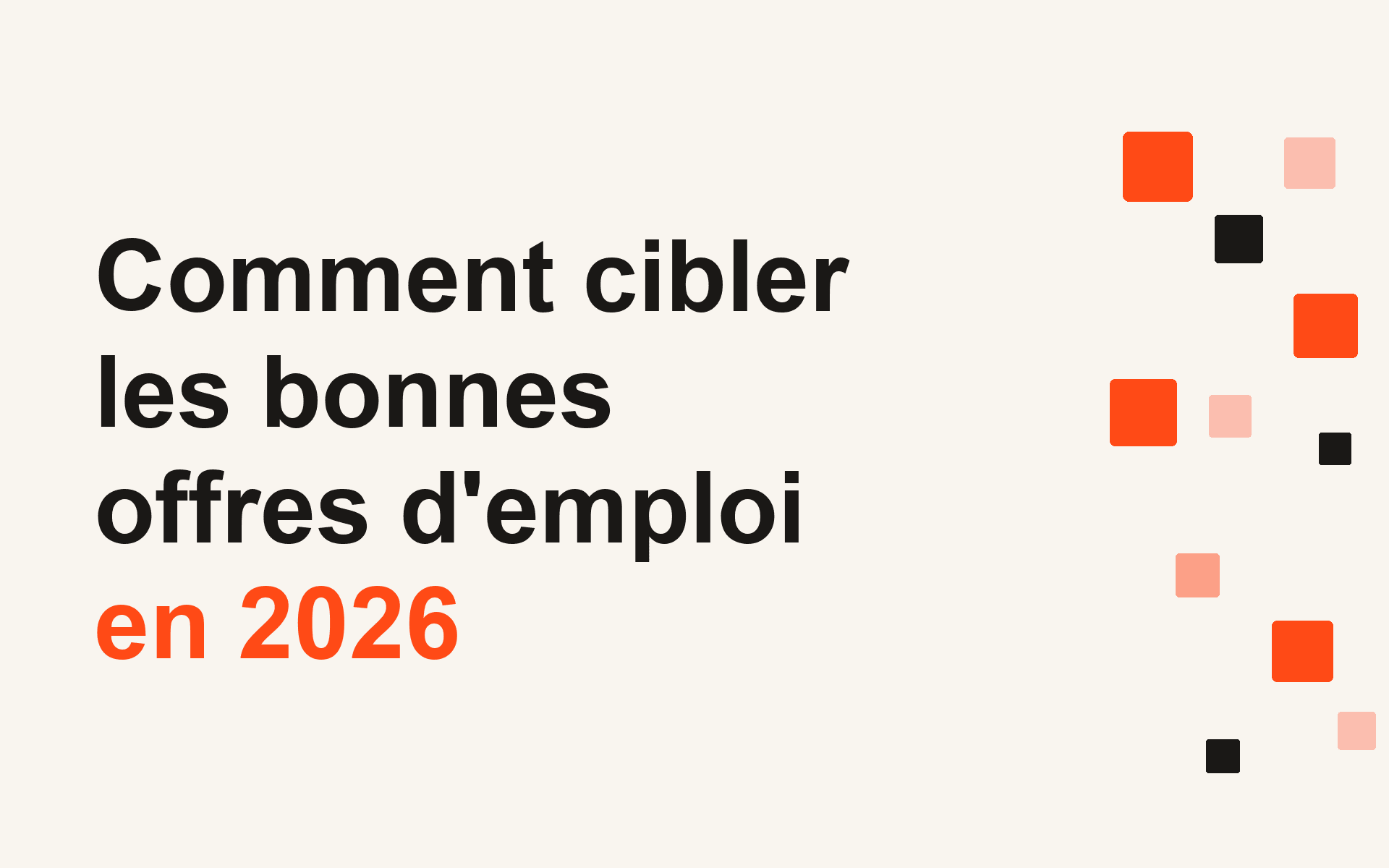 Comment cibler les bonnes offres d'emploi en 2026