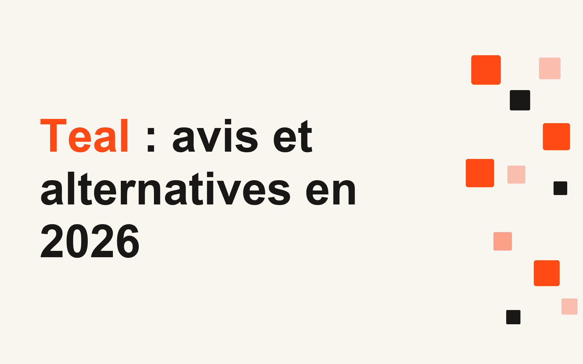 Teal : avis et alternatives en 2026