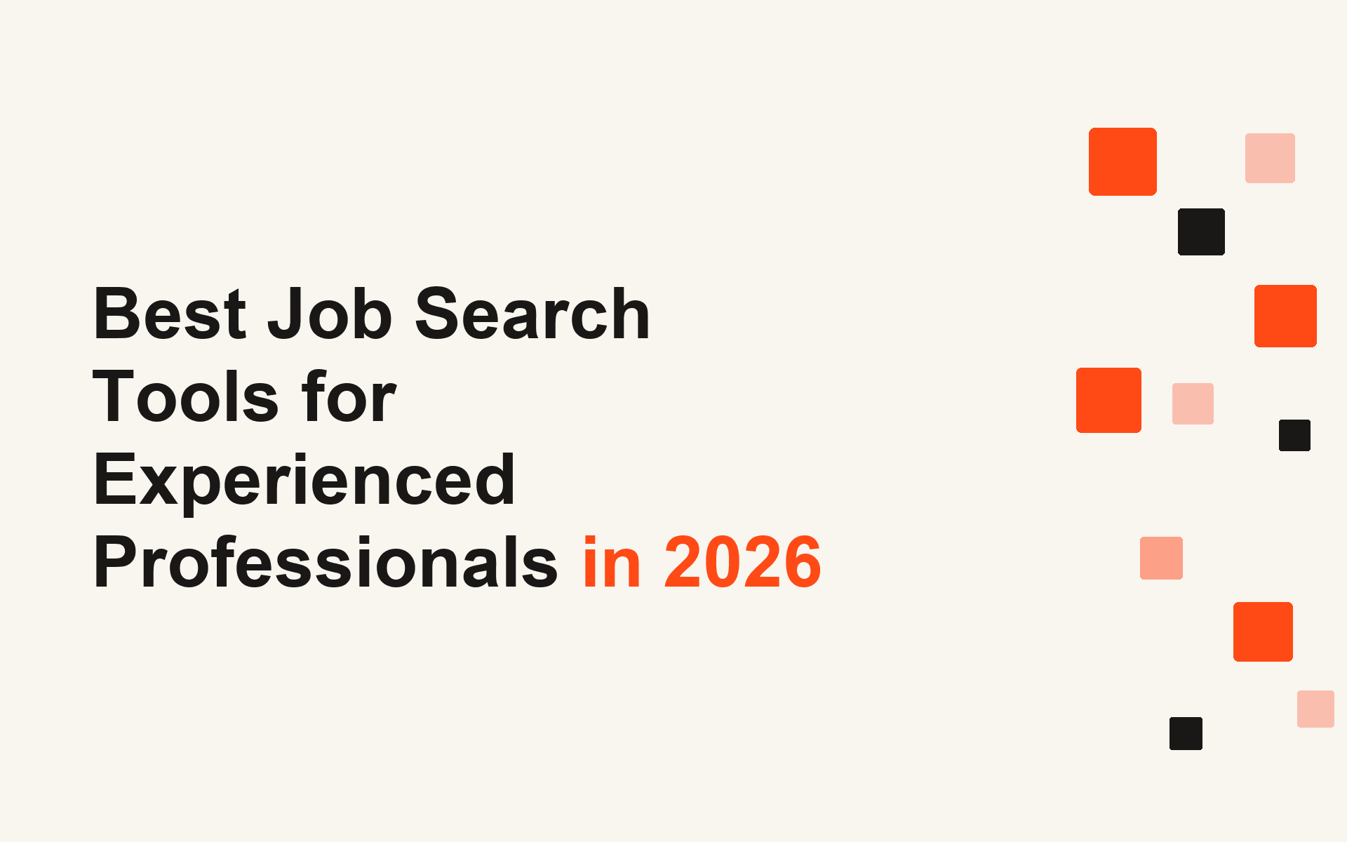 Best Job Search Tools for Experienced Professionals in 2026