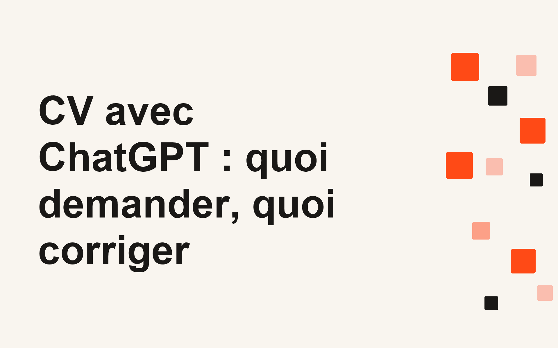 CV avec ChatGPT : quoi demander, quoi corriger
