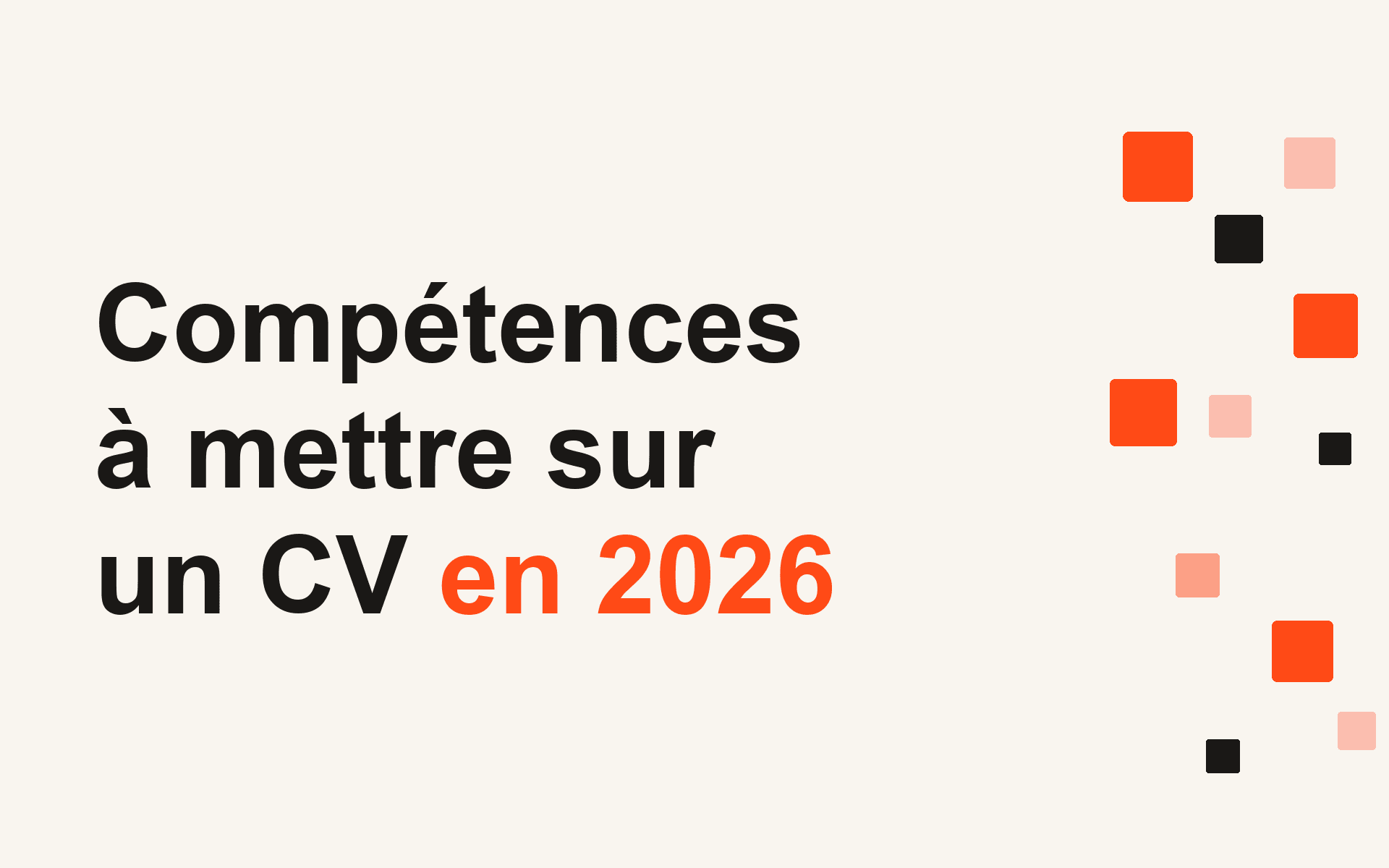 Compétences à mettre sur un CV en 2026