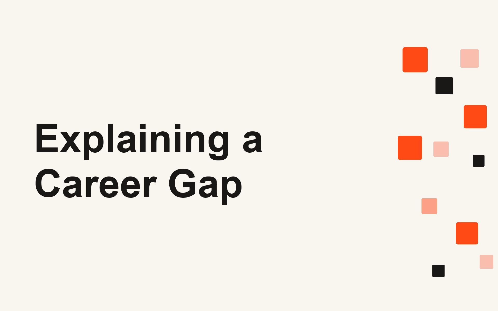 Explaining a Career Gap