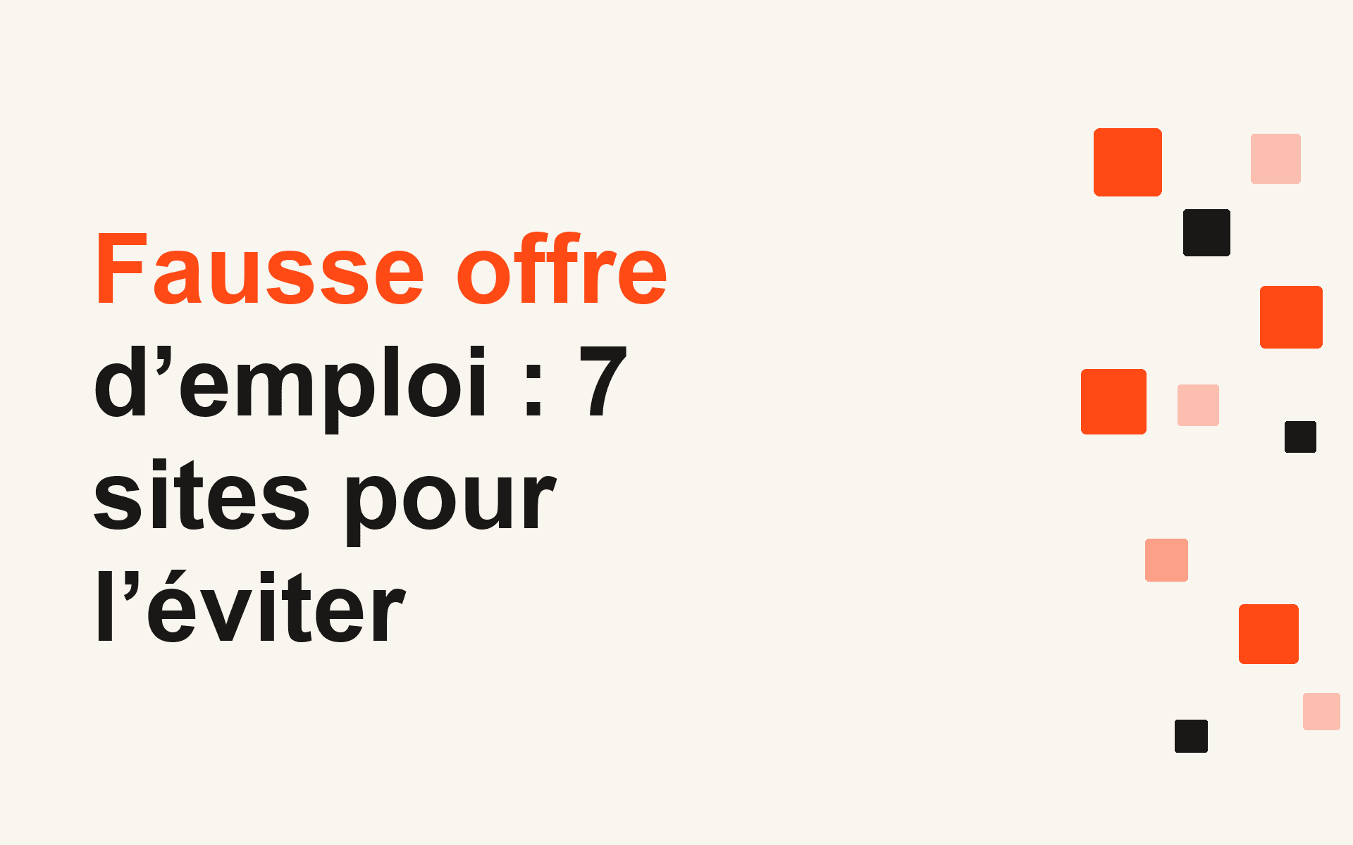 Fausse offre d’emploi : 7 sites pour l’éviter