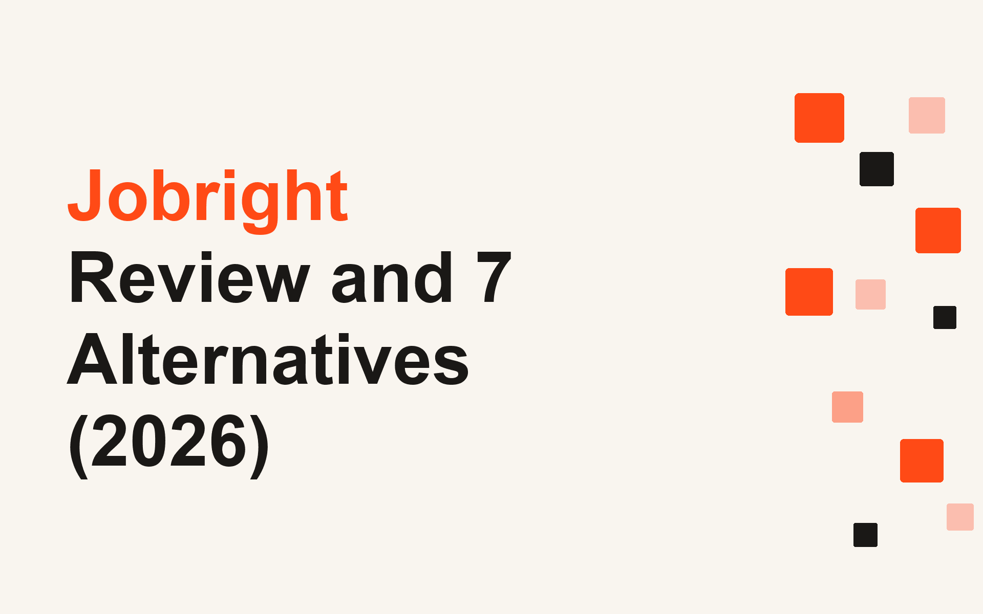 Jobright Review and 7 Alternatives (2026)
