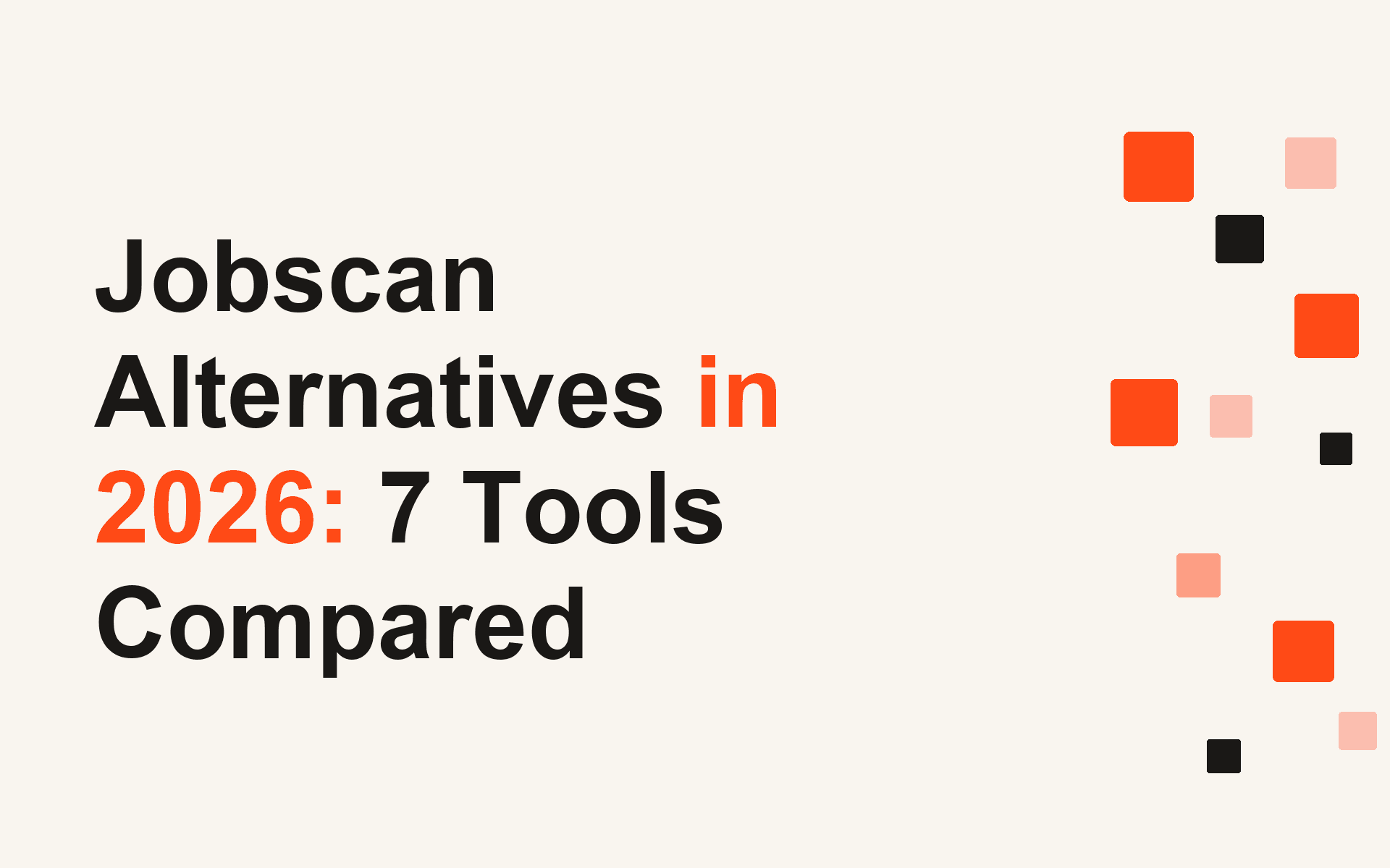 Jobscan Alternatives in 2026: 7 Tools Compared