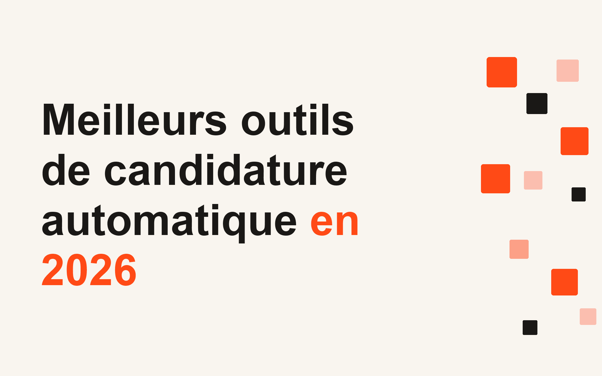Meilleurs outils de candidature automatique en 2026