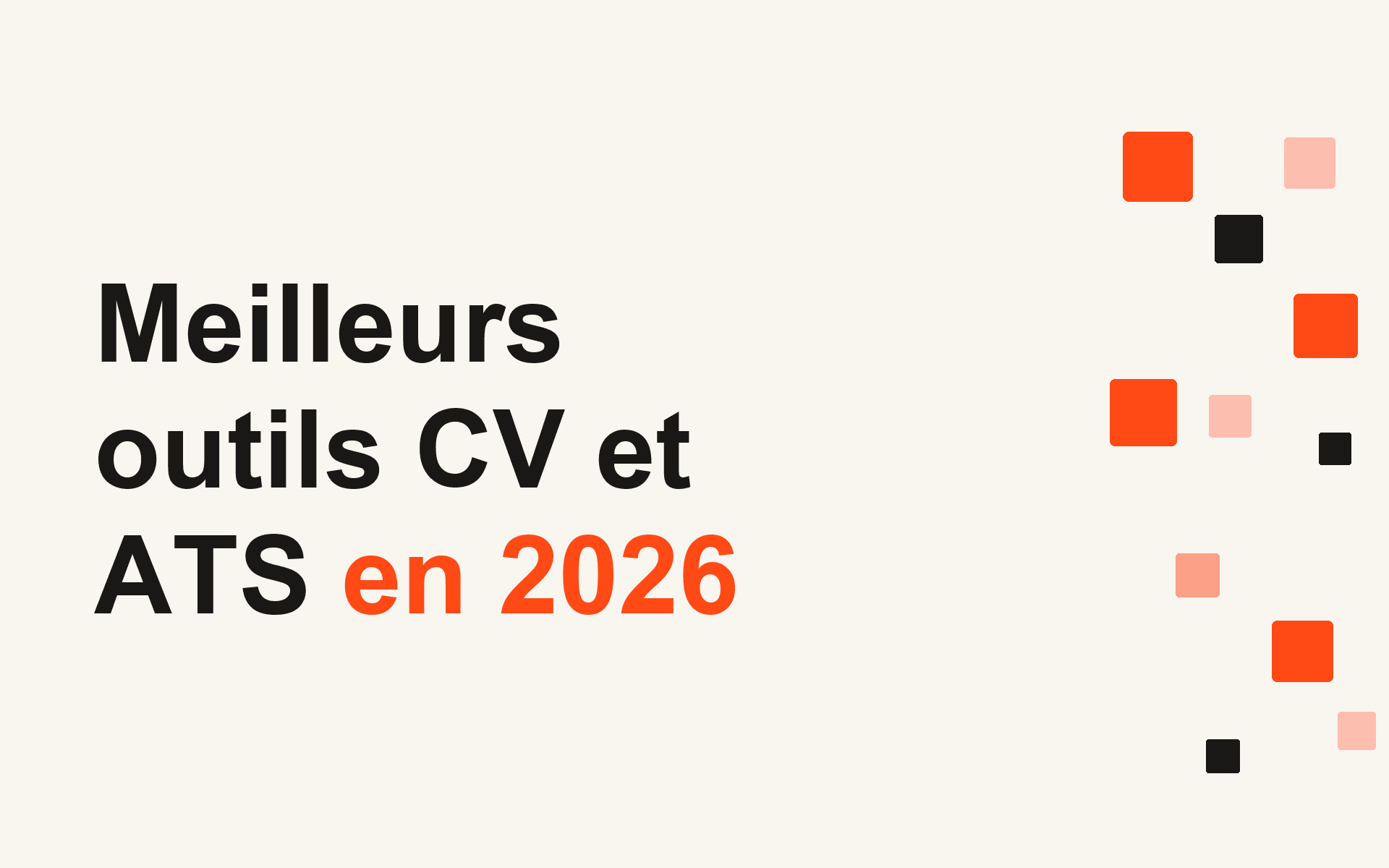 Meilleurs outils CV et ATS en 2026