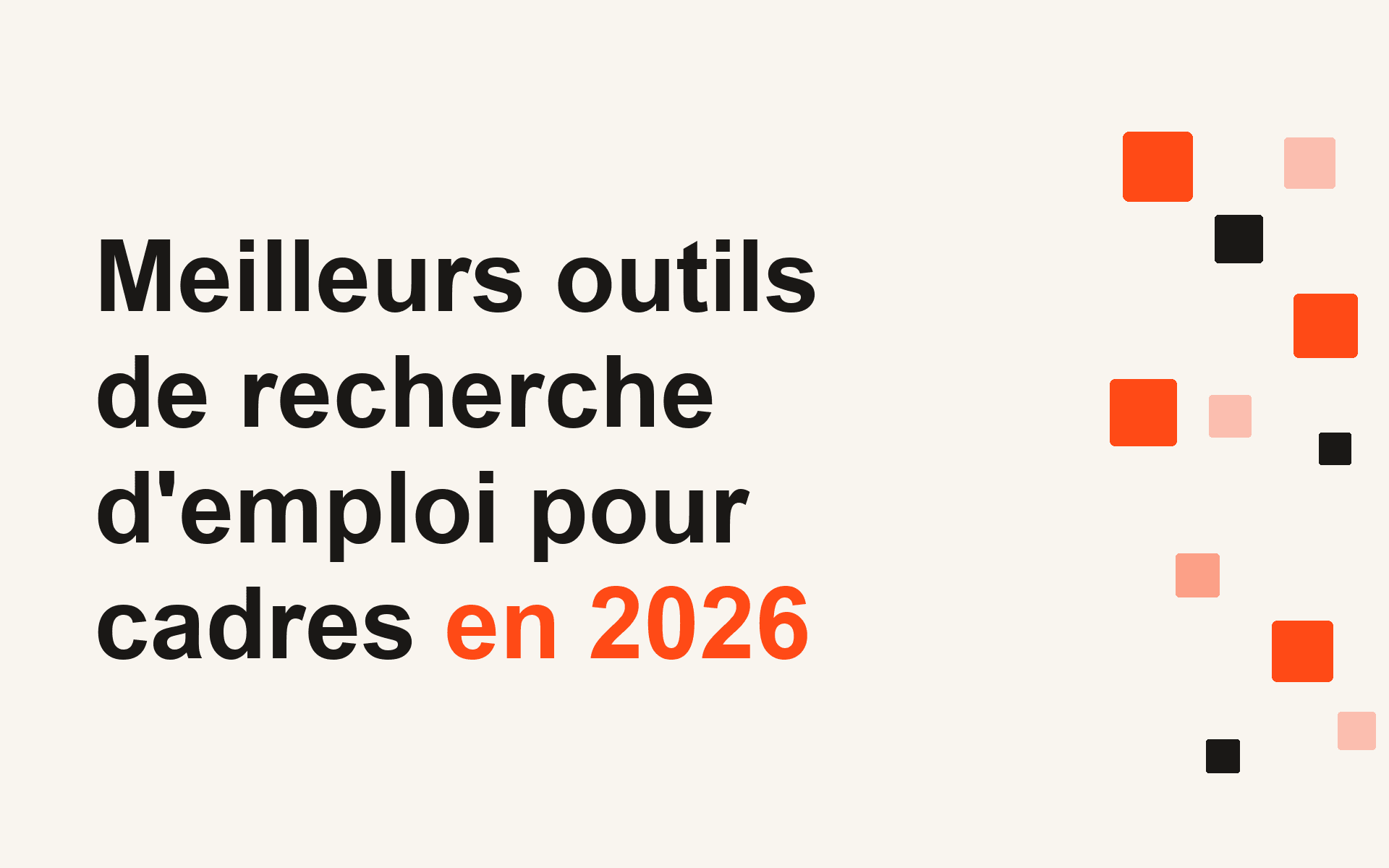 Meilleurs outils de recherche d'emploi pour cadres en 2026