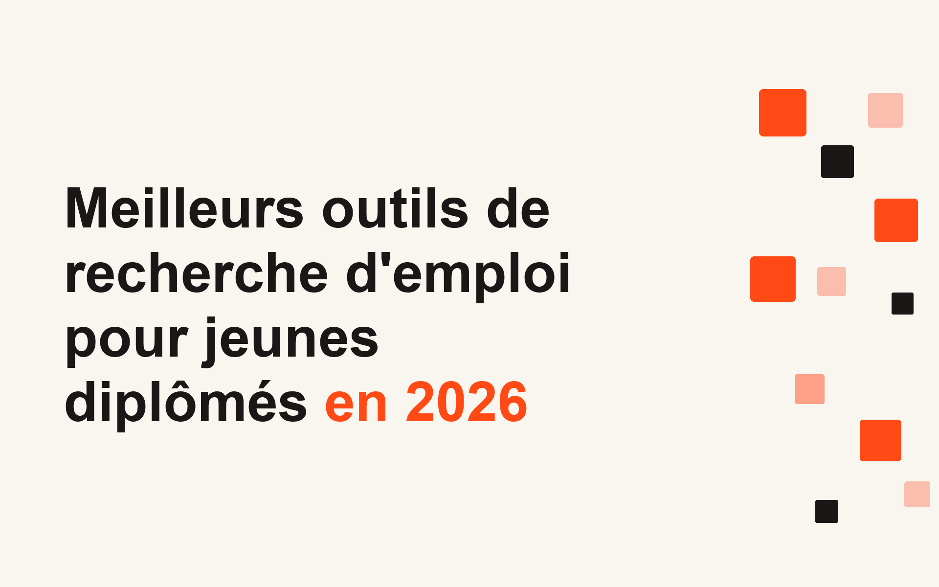 Meilleurs outils de recherche d'emploi pour jeunes diplômés en 2026