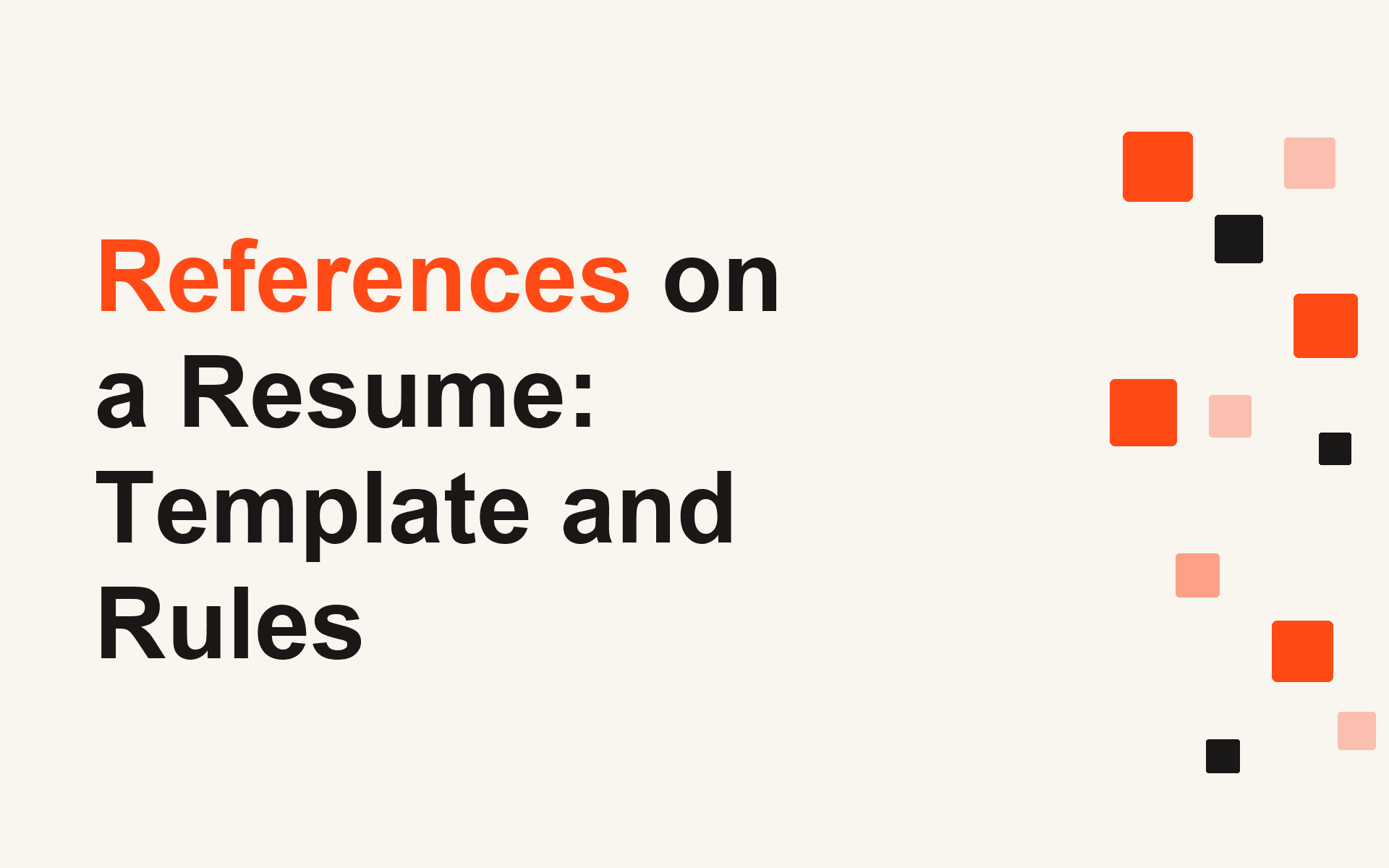References on a Resume: Template and Rules
