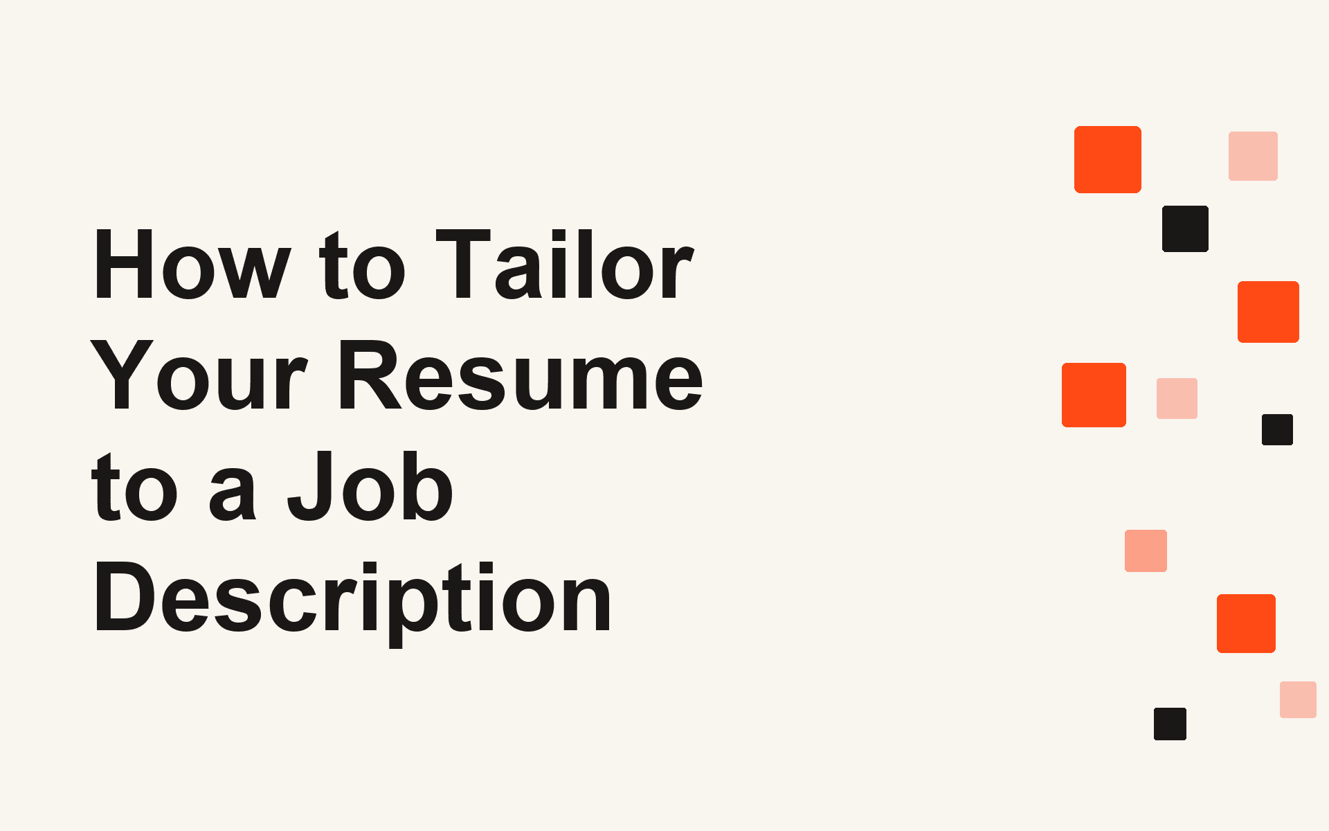 How to Tailor Your Resume to a Job Description